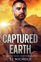Captured Earth | The Complete Trilogy | Tj Nichols | Taschenbuch | Englisch