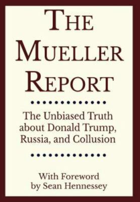 The Mueller Report by Mueller, Robert S.
