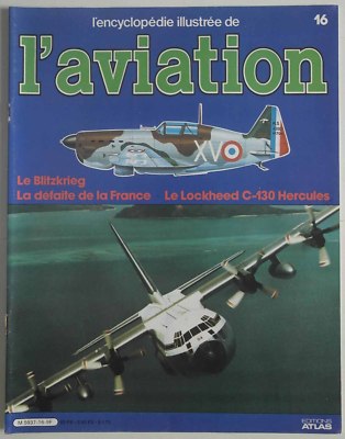 Die illustrierte Enzyklopädie der Luftfahrt Nr. 16 - Der Blitzkrieg Le Lockheed C130 H