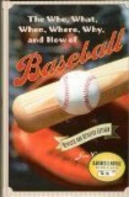 The who, what, when, where, why, and how of baseball - Hardcover - GOOD