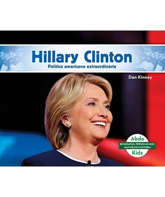 Hillary Clinton: Destacada Política Norteamericana 
