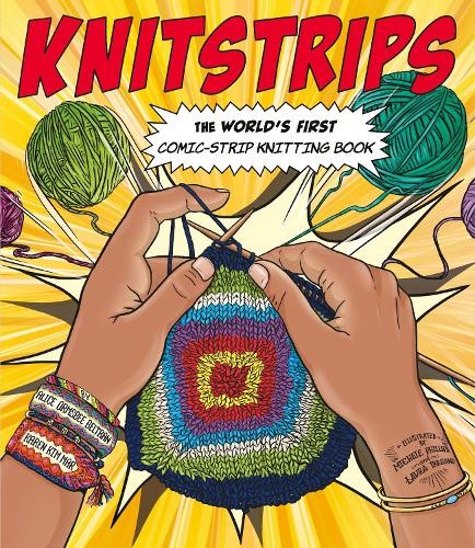 Karen Kim Mar Alice Orm Knitstrips: The World’s First Comic-Strip K (Tascabile)