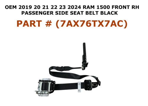2019 20 21 22 23 2024 RAM 1500 front right side seat belt BLACK 7AX76TX7AC