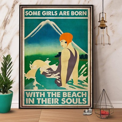 Some Girls Are Just Born With The Beach In Their Souls Paper Poster  Matte Ca...