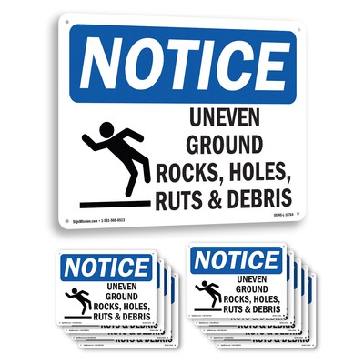 Uneven Ground Rocks Holes OSHA Notice Sign Metal Plastic Or Decal - 5 or 10 Pack
