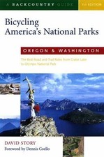 Bicycling America's National Parks: Oregon and Washington: The Best Road and Tra