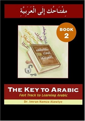 Der Schlüssel zum Arabischen: Bk. 2: Fast Track zum Arabisch lernen, Imran Ha