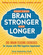 Keep Your Brain Stronger for Longer by Robert G. Feldman