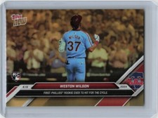 Weston Wilson - 2024 MLB TOPPS NOW - RC - ODB30 Cycle Gold Bonus RTOD Phillies