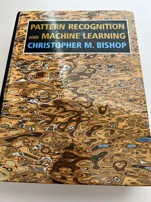 Pattern Recognition and Machine Learning HC 2006 Bishop ISBN 0387310738