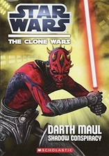 STAR WARS: THE CLONE WARS: DARTH MAUL: SHADOW CONSPIRACY By Inc Scholastic VG