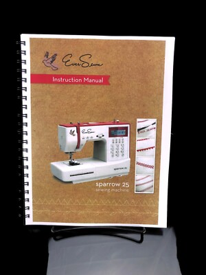 EverSewn Sparrow 25 Sewing Machine Instructions Manual COLOR REPRINT User guide