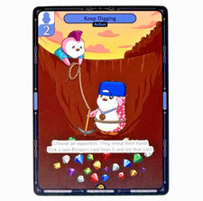 NON FOIL ***Keep Digging*** Vibes Pudgy Penguins TCG Evrything