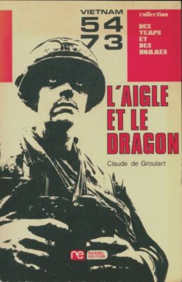 Der Adler und der Drache - Claude De Groulart - V1976452