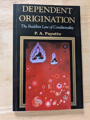 Abhängiger Ursprung, Das buddhistische Gesetz der Konditionalität, P.A. Payutto, 1994