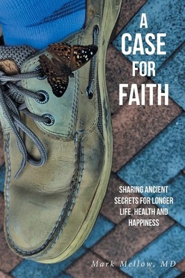 A Case For Faith Sharing Ancient Secrets For Longer Life, He...