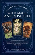 The Game Master's Deck of Wild Magic and Mischief: 40 Battlefield-Altering, Powe