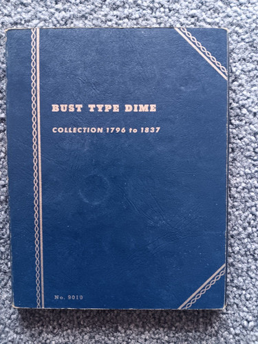 WHITMAN FOLDER FOR  BUST TYPE DIME  1796-1837