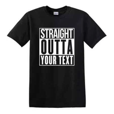 Personalized Straight Outta Custom Text Men's T Shirt Funny USA New Gift Tee