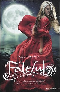 Fateful - [Arnoldo Mondadori Editore]