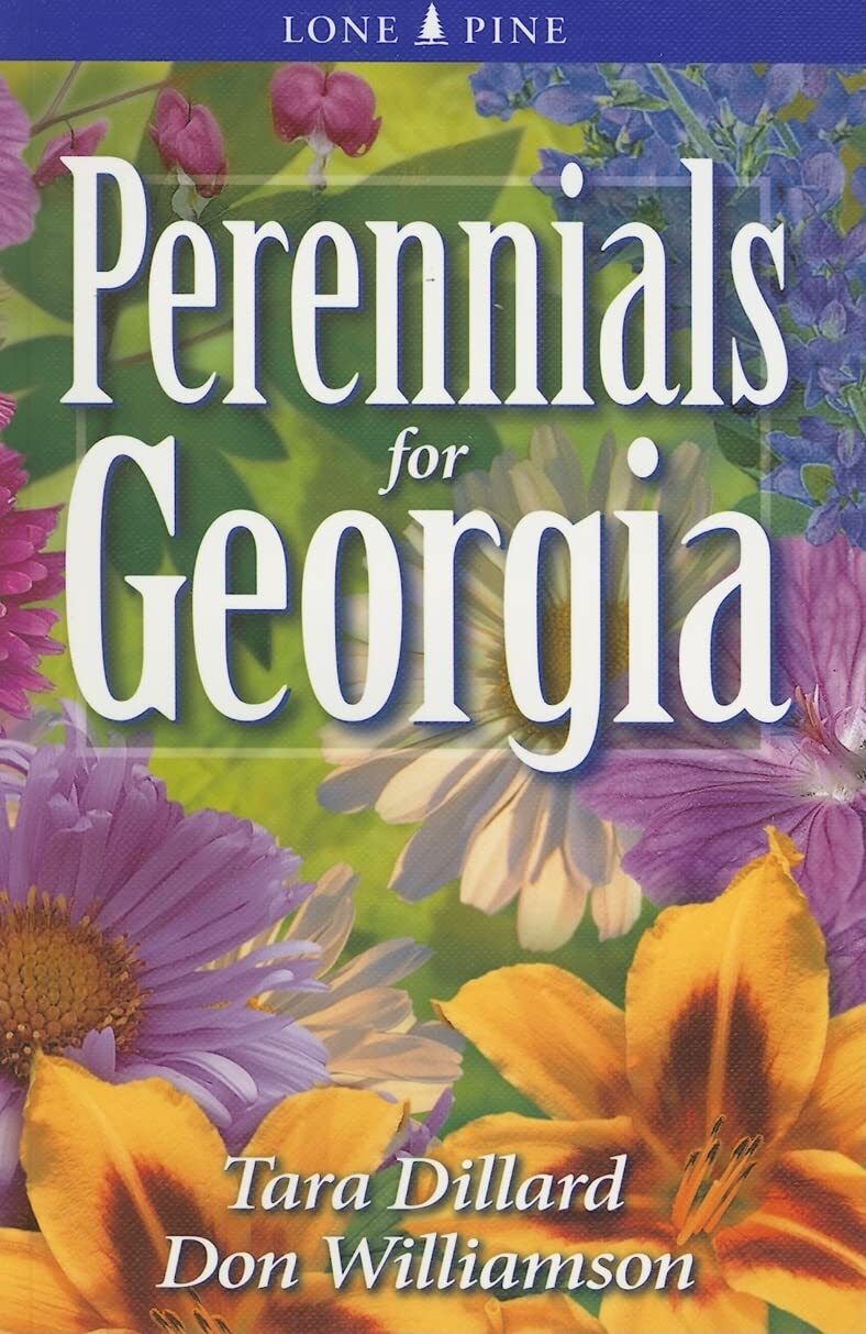 Perennials for Georgia by Dillard