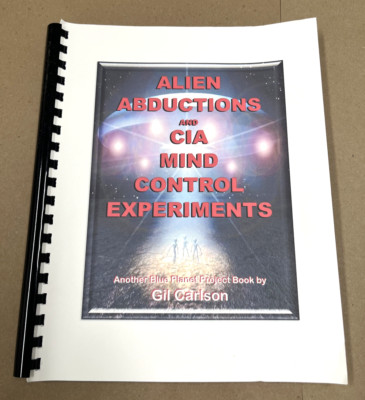 Alien Abductions CIA Mind Control Experiments Blue Planet Project Book G Carlson