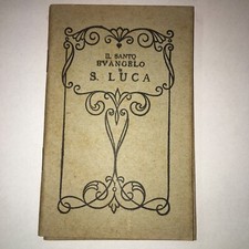 Il Santo Evangelo Di S. LUCA Versione Riveduta Giovanni Luzzi ( Bibbia )  1931