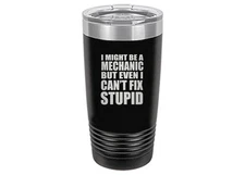 Rogue River Tactical Funny Mechanic Fix Stupid Large 20 Ounce Travel Tumbler ...