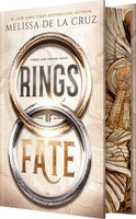 Rings Of Fate (Deluxe Limited Edition), Melissa De La Cruz