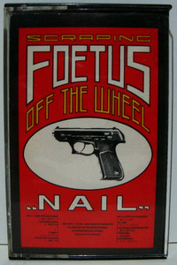 Scraping Foetus Off The Wheel／Nail【レア!!】 Scraping Foetus Off the Wheel - Nail - Amazon.com Music