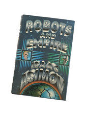 Isaac Asimov Robots and Empire 1st First Edition 1985 Hardcover w/ Dust Jacket