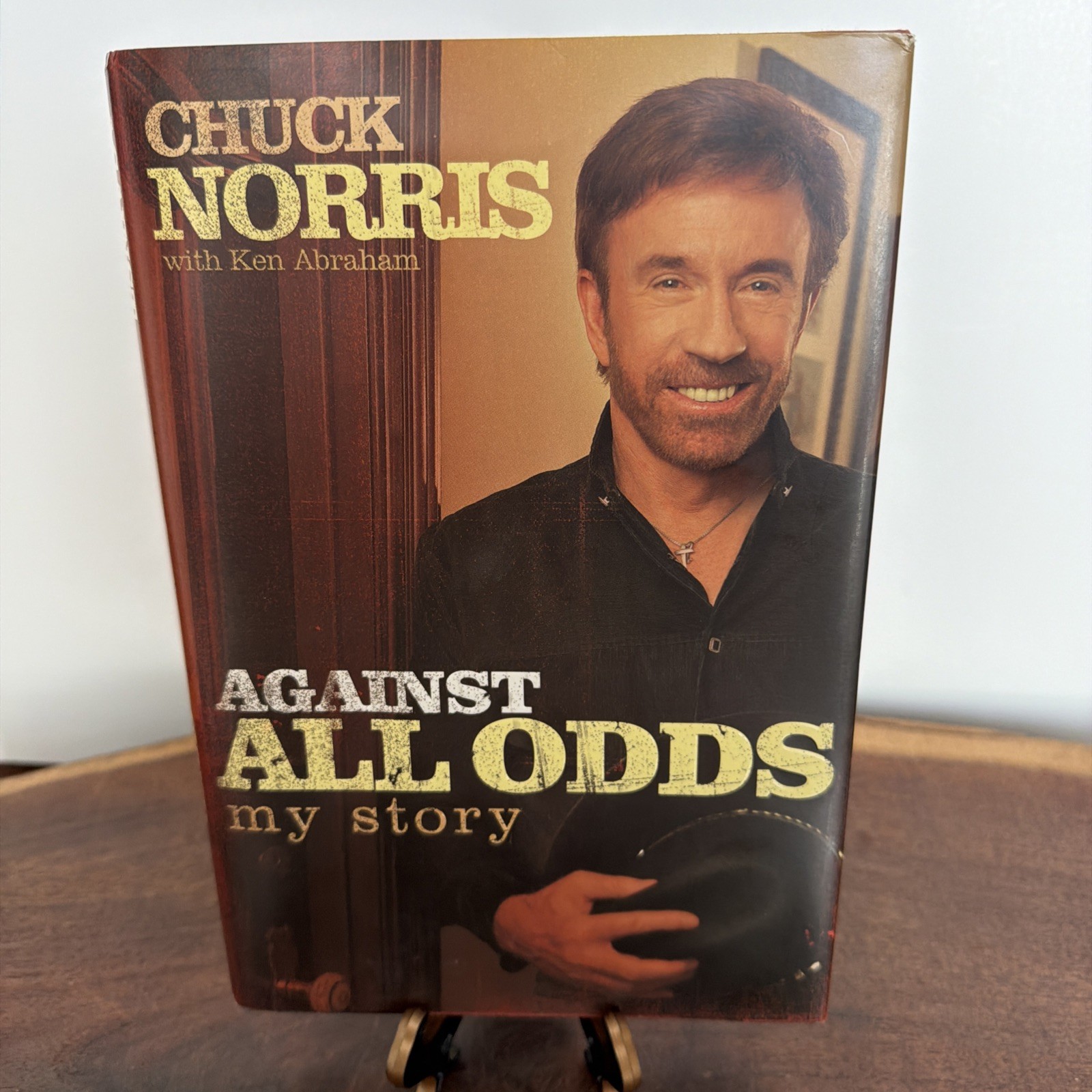 Against All Odds: My Story - First Edition Hardcover Signed book By Chuck Norris