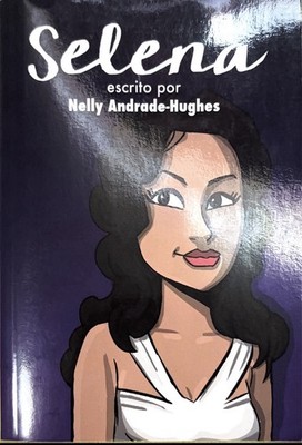 Selena by Nelly Andrade-Hughes Hardcover Biography Music Wayside Publishing