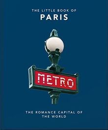 The Little Book of Paris: The Romance Capital of the... | Buch | Zustand wie neu
