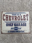 Vintage Chevy Only Garage Tin Sign Others Outside Wall Garage Shop 16”x12.5”