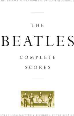【絶版/レア】THE BEATLES COMPLETE SCORES/ビートルズ 絶版/レア】THE BEATLES COMPLETE SCORES/ビートルズ 洋書