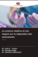 La Science Rotative Et Son Impact Sur La SéParation Des Instruments Partie 2