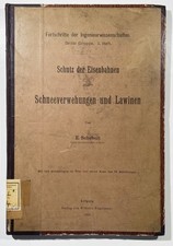 Schubert - Schutz der Eisenbahnen gegen Schneeverwehungen Lawinen Alpen 1903