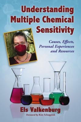Understanding Multiple Chemical Sensitivity: Causes, Effects, Personal...