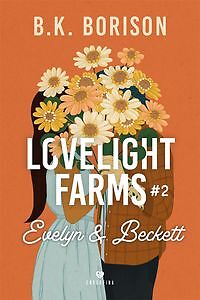 Lovelight Farms 2 - B.K. Borison