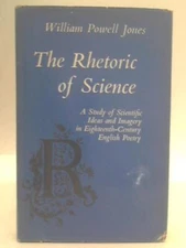 The Rhetoric of Science: A study of scientific ideas and imagery in eighteenth-c