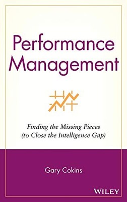 Performance Management: Finding the Missing Pieces (to Close the Intelligence G