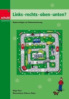 Links - Rechts - Oben - Unten? Kopiervorlagen Zur Raumorientierung Helga Peter