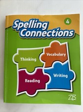 SPELLING CONNECTIONS GRADE 4 STUDENT EDITION By Zaner Like New