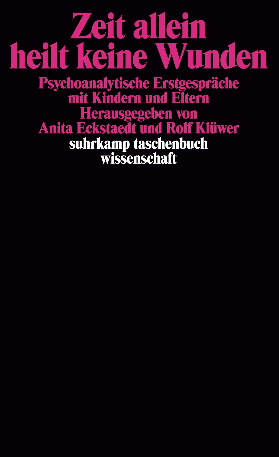 Thumbnail - Anita Eckstaedt (u. A.) | Zeit Allein Heilt Keine Wunden | Taschenbuch