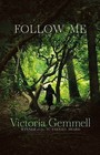Follow Me by Victoria Gemmell (Paperback, 2015)