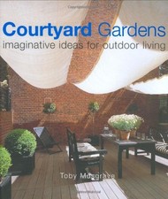 Courtyard Gardens: Romantic Gardens in Town and Country: Imagina