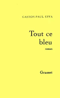 All ce bleu, Gaston-Paul Effa