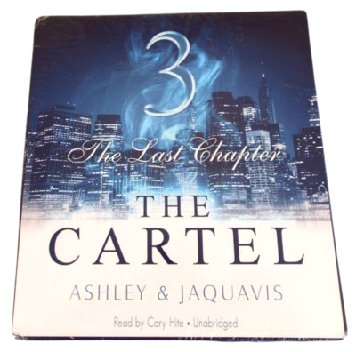 The Cartel 3 The Last Chapter Unabridged CD Set/Audiobook By Ashley & Jaquavis