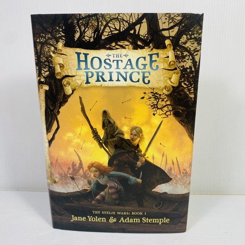 The Hostage Prince by Jane Yolem & Adam Stemple Hardcover 2013 1st Ed. Ex Lib.